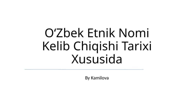 O‘zbek Etnik Nomi Kelib Chiqishi Tarixi Xususida 1