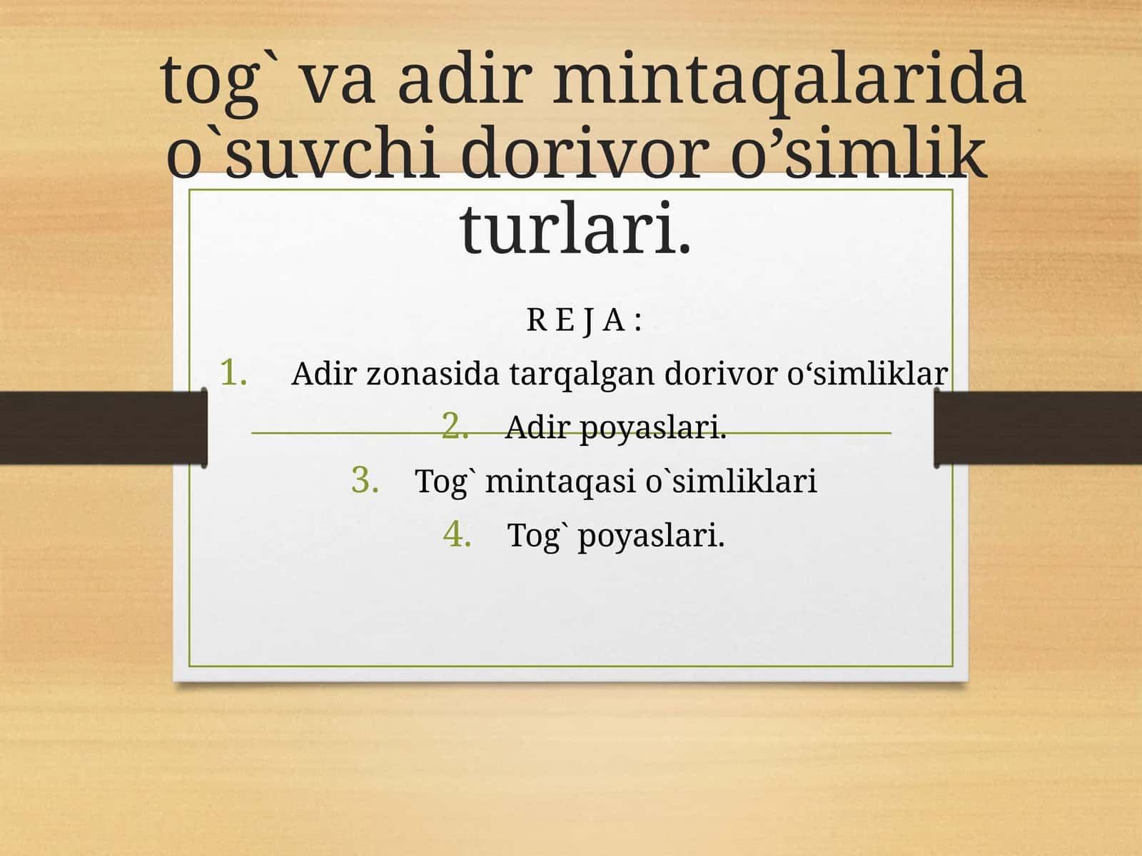 Adir va tog` mintaqasida o`suvchi dorivor o’simliklar 1