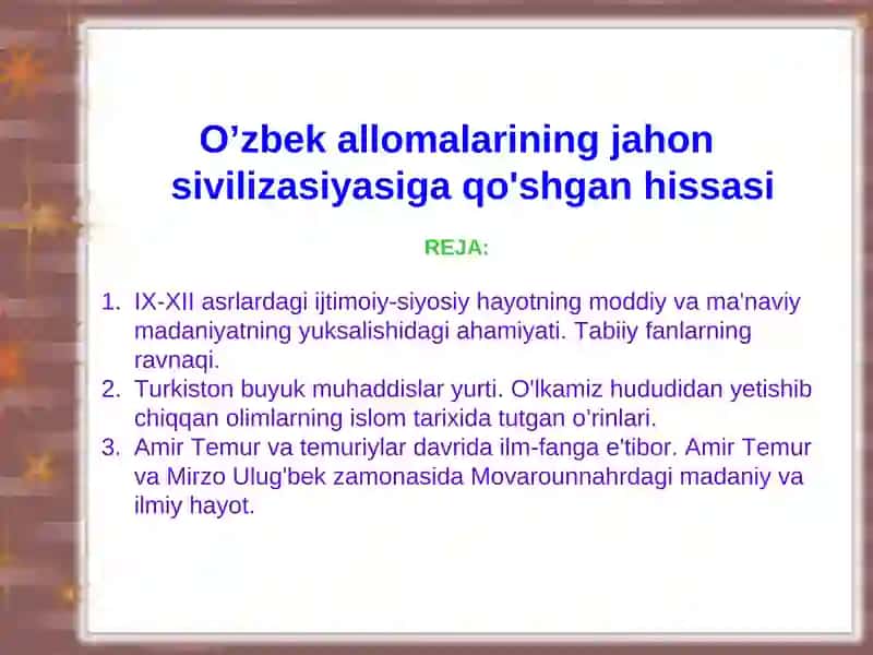 O’zbek allomalarining jahon sivilizasiyasiga qo'shgan hissasi