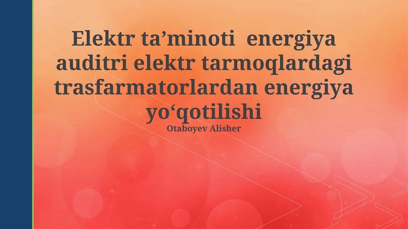 Elektr taʼminoti energiya auditri elektr tarmoqlardagi trasfarmatorlardan energiya yoʻqotilishi 1