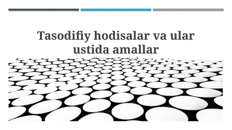 Tasodifiy hodisalar va ular ustida amallar 1