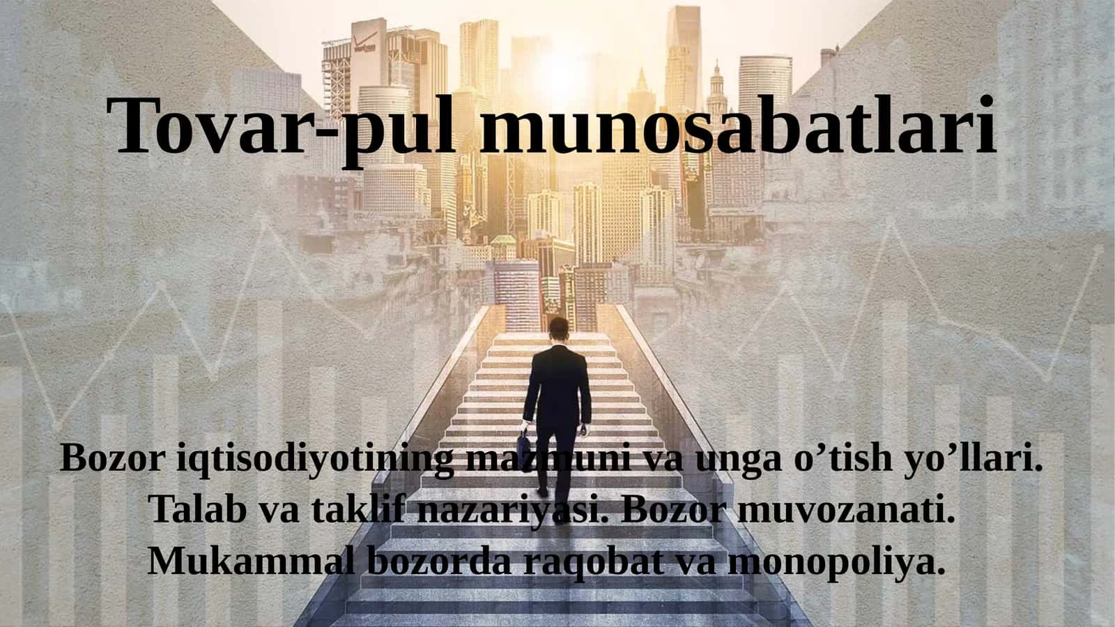 Bozoriqtisodiyotining mazmuni va unga o'tish yo'llari 1