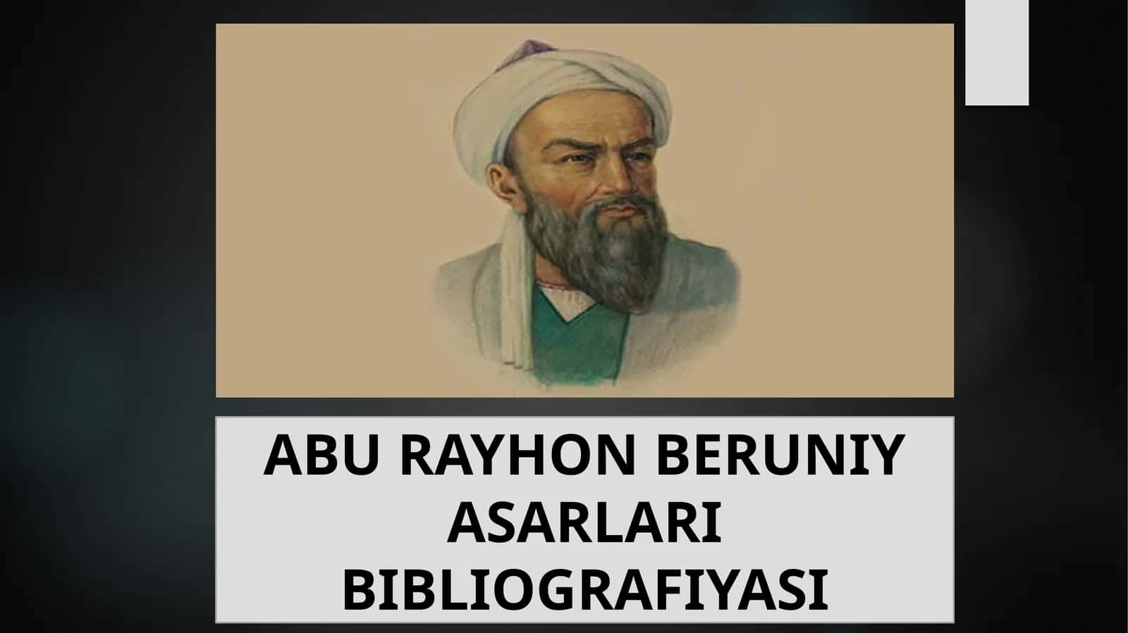 ABU RAYHON BERUNIY ASARLARI BIBLIOGRAFIYASI 1