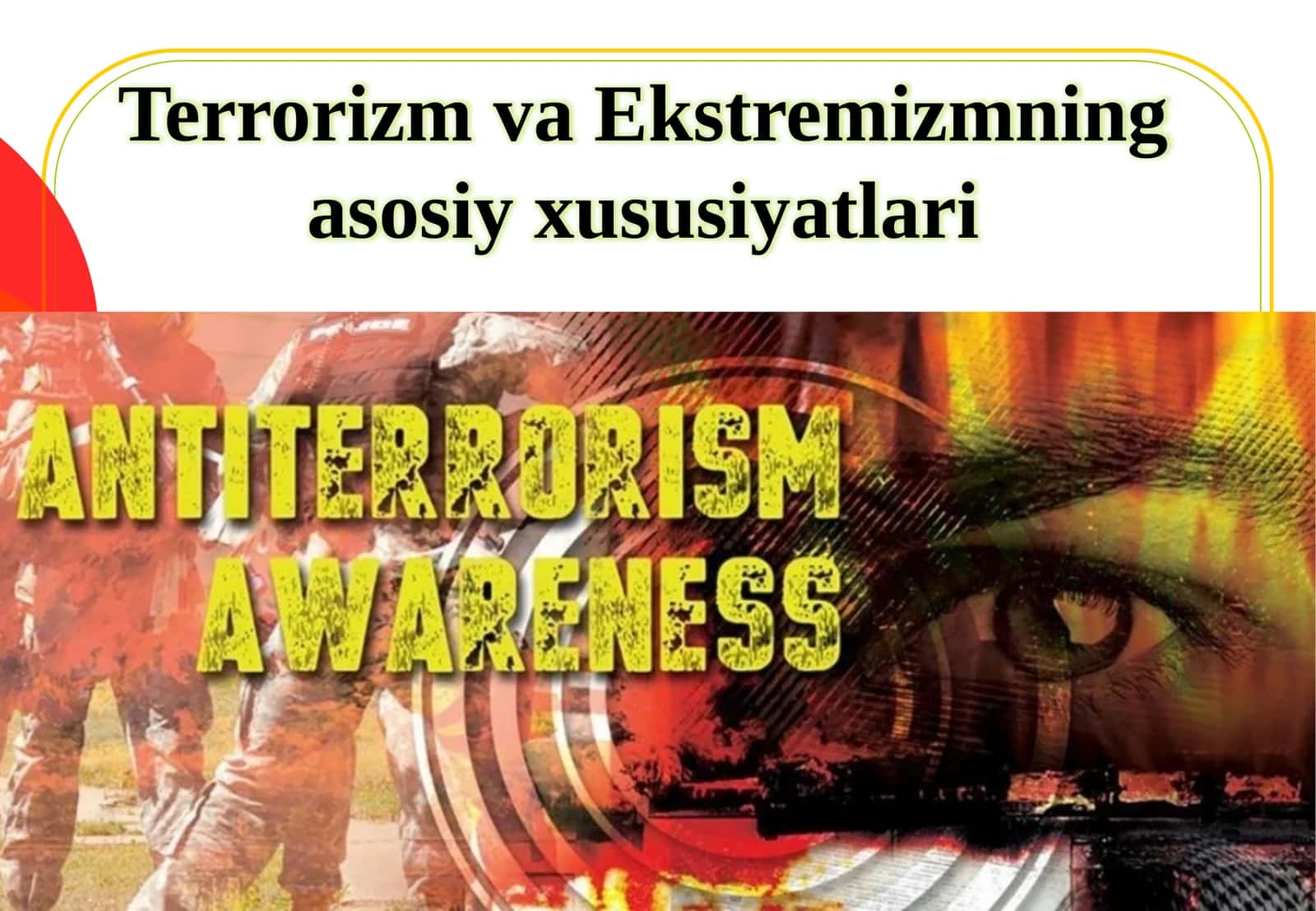 Terrorizm va Ekstremizmning asosiy xususiyatlari 1