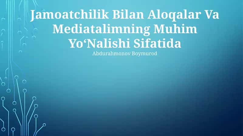 Jamoatchilik Bilan Aloqalar Va Mediatalimning Muhim YoʻNalishi Sifatida 1