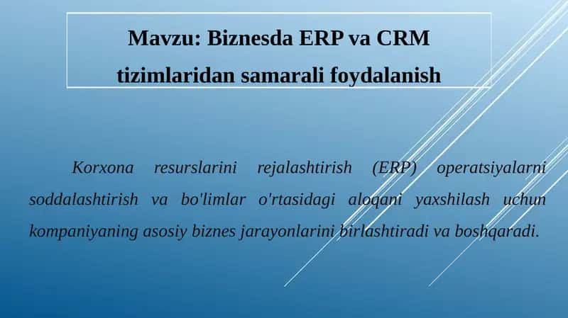 Biznesda ERP va CRM tizimlaridan samarali foydalanish 1