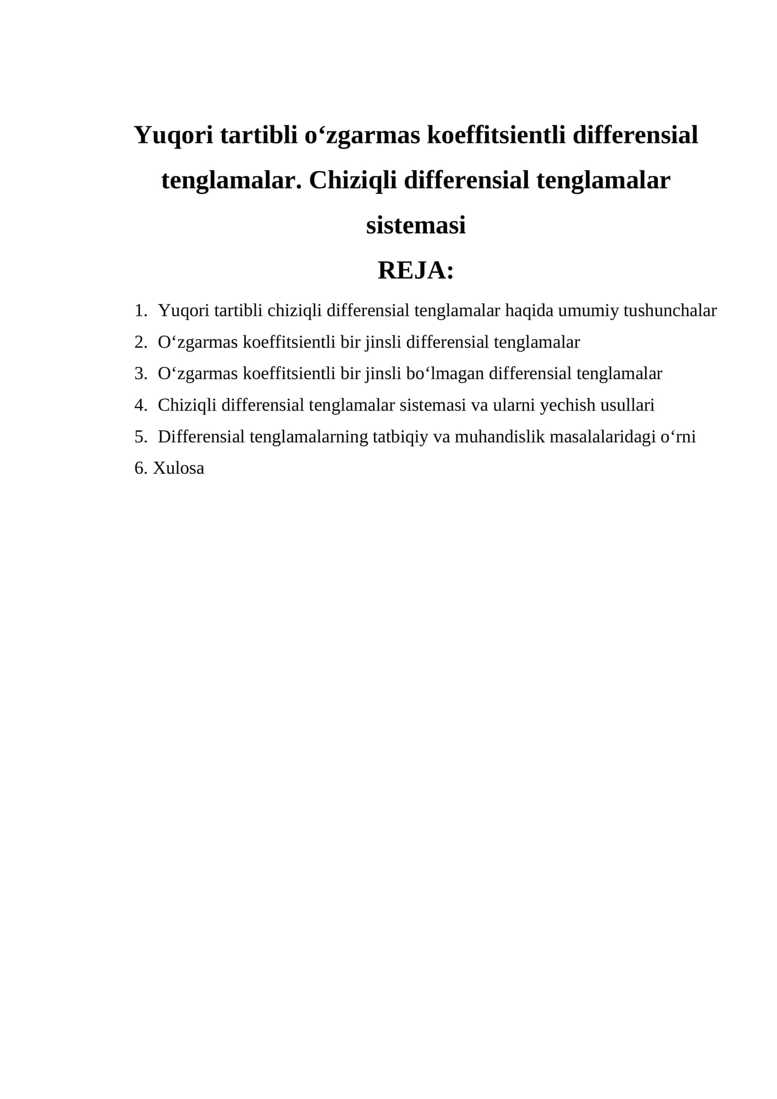 Yuqori tartibli o‘zgarmas koeffitsientli differensial tenglamalar. Chiziqli differensial tenglamalar sistemasi 1
