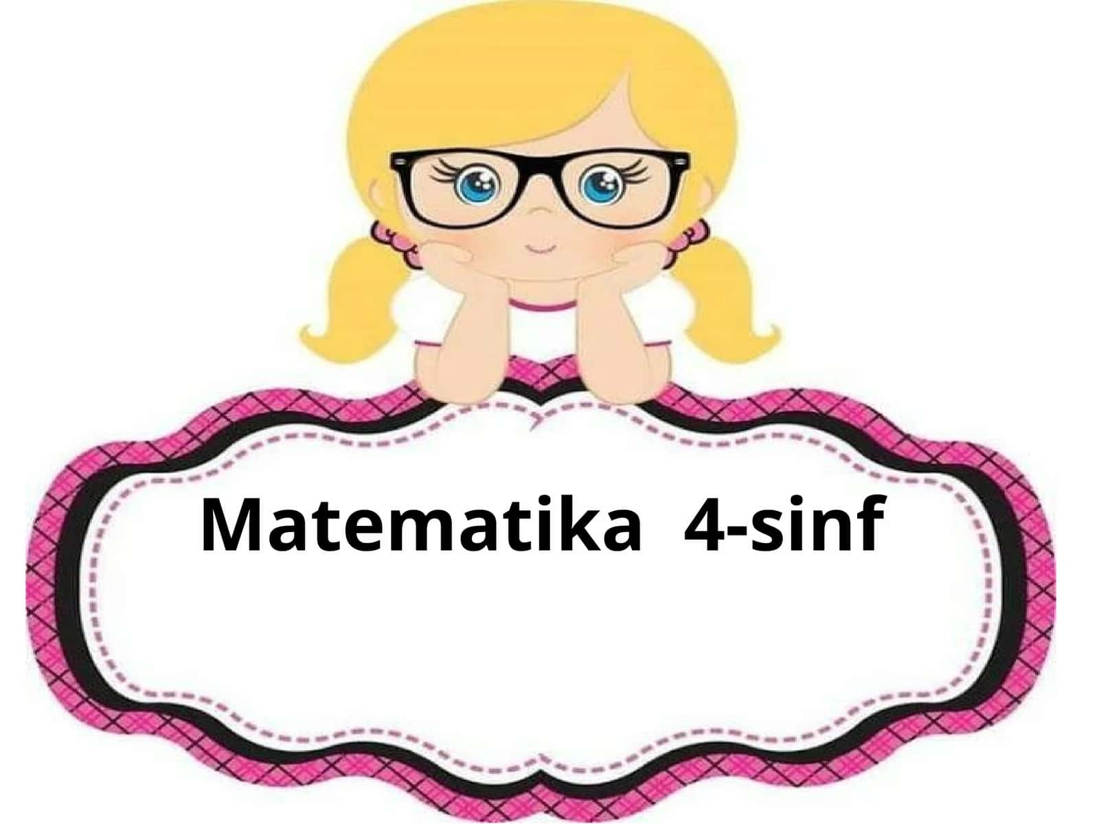 4-sinf Matematika 'Yuz o'lchov birliklari' mavzusida dars ishlanmasi 1
