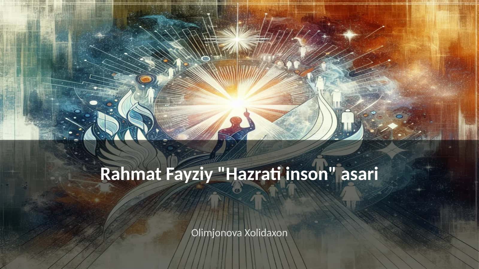 Rahmat Fayziy "Hazrati inson" asari 1