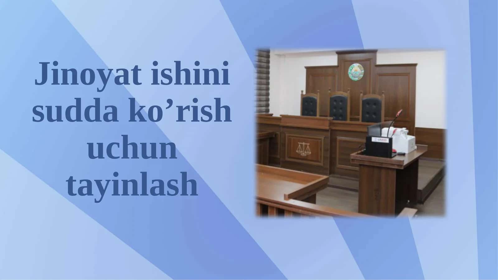 Jinoyat-ishinasini sud-da ko'rish uchun ta'yinlash 1