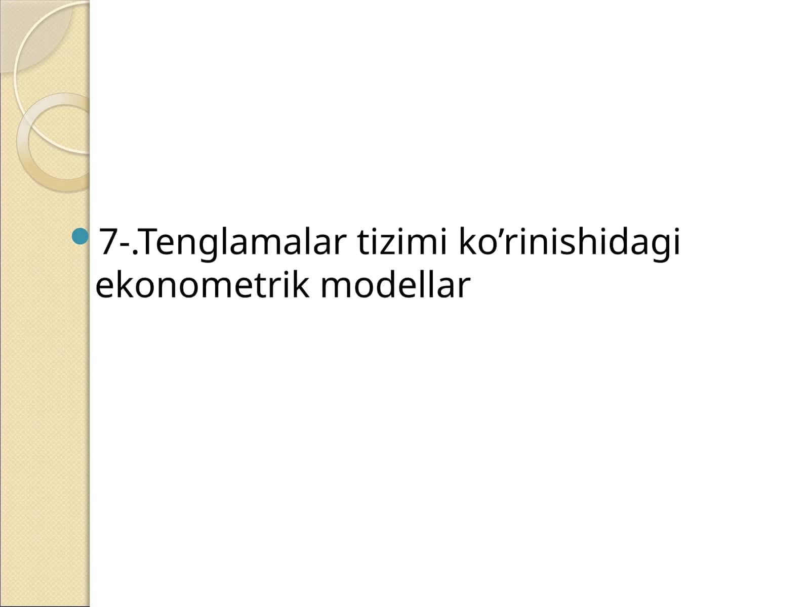 Tenglamalar tizimi ko’rinishidagi ekonometrik modellar 1