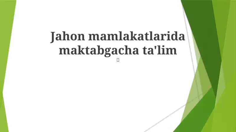 Jahon mamlakatlarida maktabgacha ta'lim 1