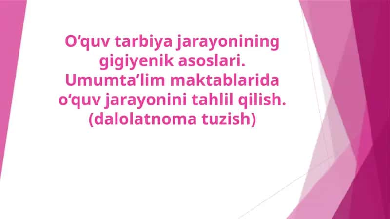 Umumta’lim maktablarida o‘quv jarayonini tahlil qilish (dalolatnomatuzish) 1