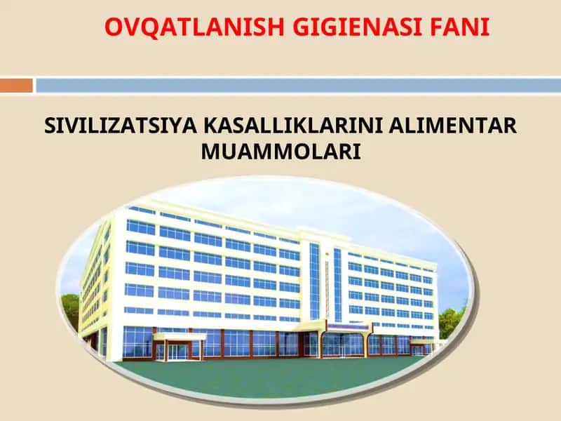 SIVILIZATSIYA KASALLIKLARINI ALIMENTAR MUAMMOLARI 1