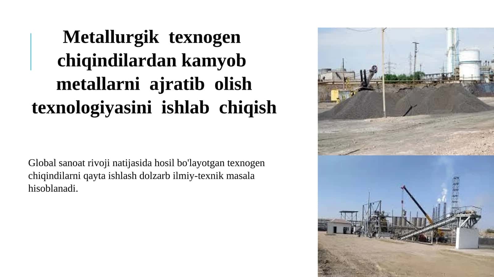Metallurgik texnogen chiqindilardan kamyob metallarni ajratib olish texnologiyasini konchilikishlabchiqish 1