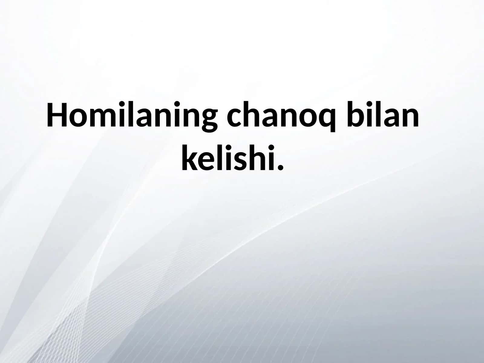 Homilaning Chanoq bilan kelshi 1