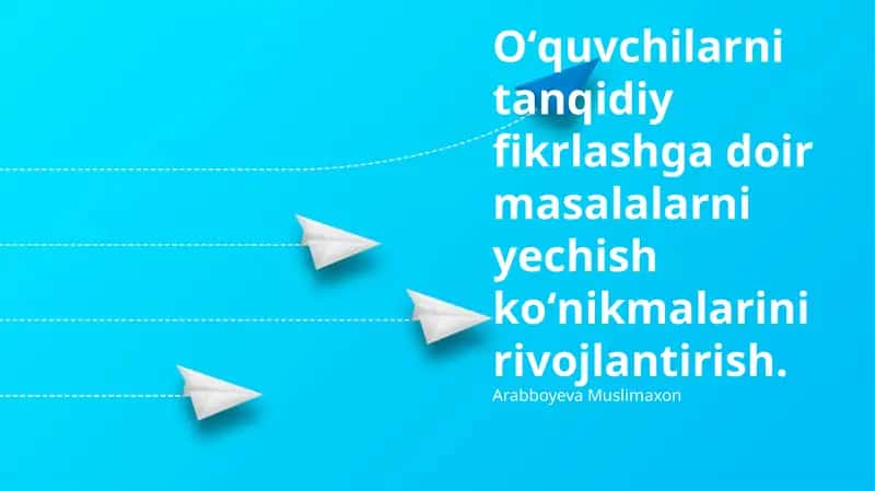 Tanqidiy fikrlash va muammolarni hal qilish: Asoslar va ahamiyat 1