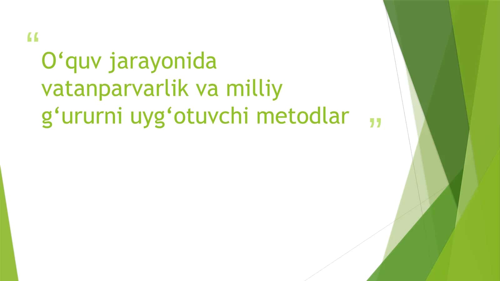 O'quv jarayonida vatanparvarlik va milliy g'ururni uyg'otuvchi metodlar 1