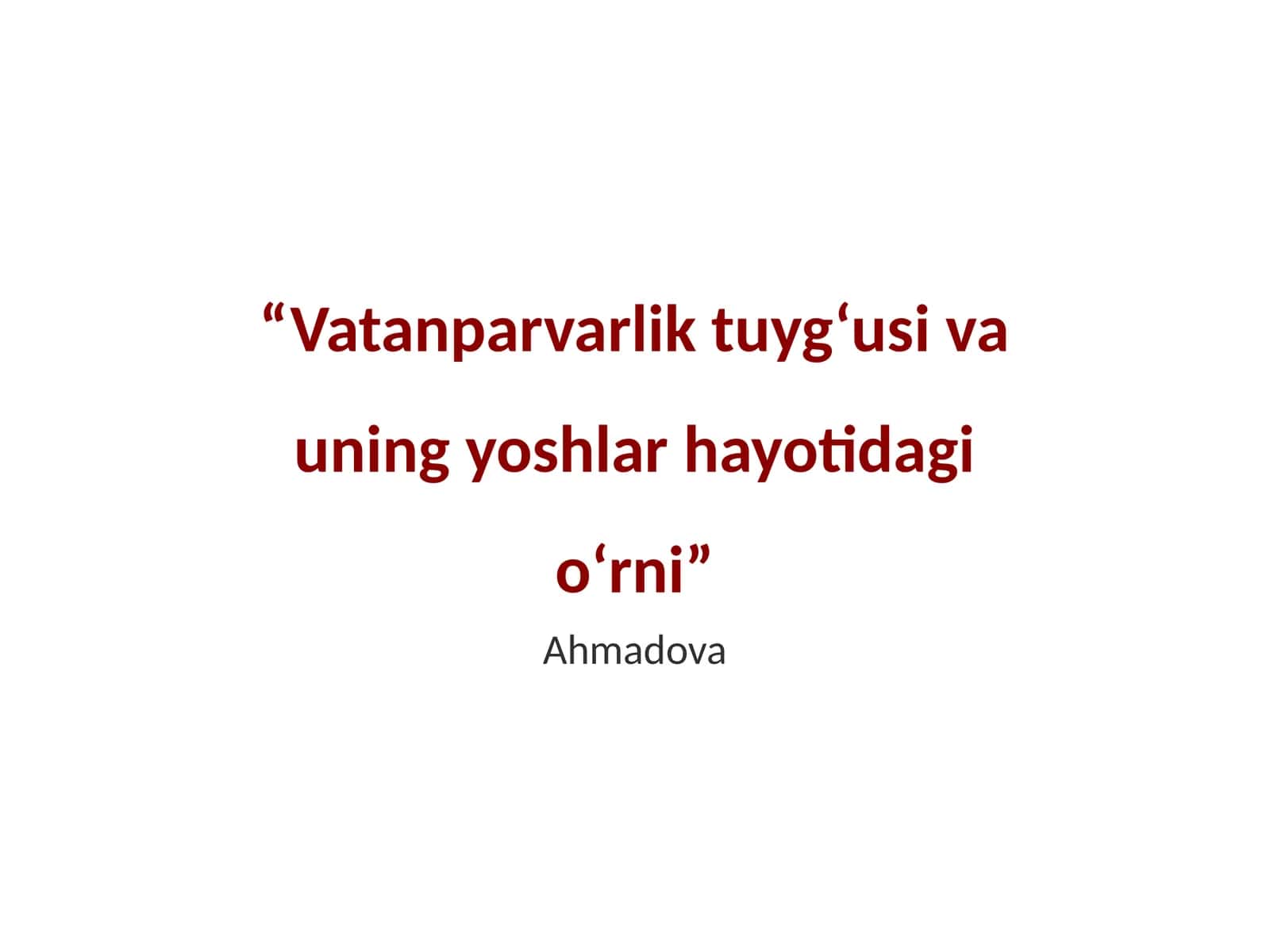 Vatanparvarlik tuyg‘usi va uning yoshlar hayotidagi o‘rni 1