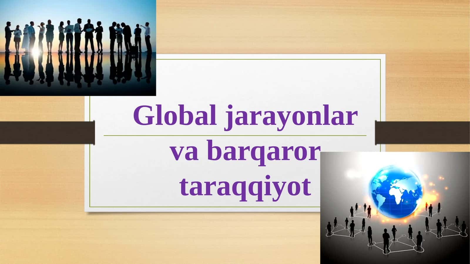 Globallashuv va Barqaror Taraqqiyot 1