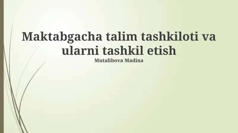 Maktabgacha talim tashkiloti va ularni tashkil etish 1
