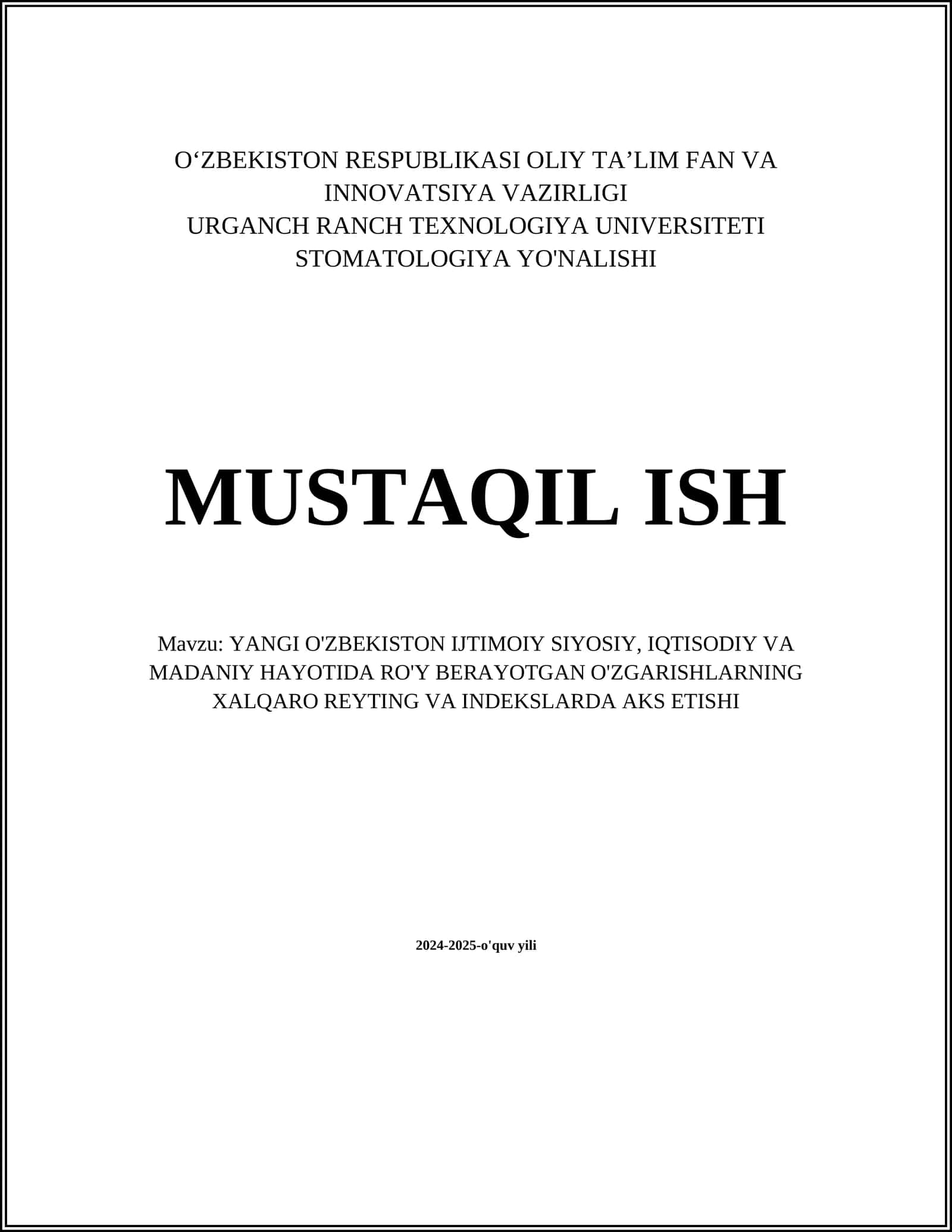 YANGI O'ZBEKISTON IJTIMOIY SIYOSIY, IQTISODIY VA MADANIY HAYOTIDA RO'Y BERAYOTGAN O'ZGARISHLARNING XALQARO REYTING VA INDEKSLARDA AKS ETISHI 1