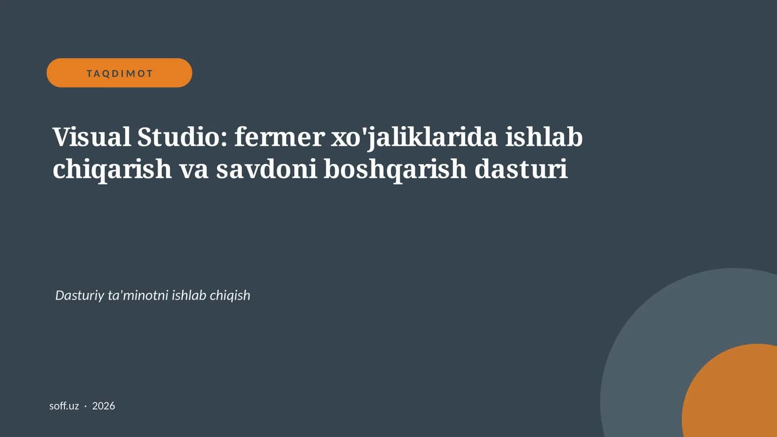Visual Studio: ```fermer xo'jaliklarida ishlab chiqarish va savdoni boshqarish dasturi``` 1