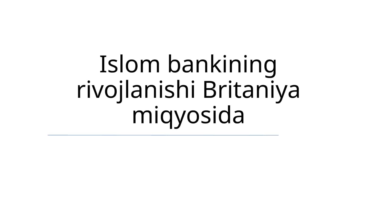 Islom bankining rivojlanishi Britaniya miqyosida 1