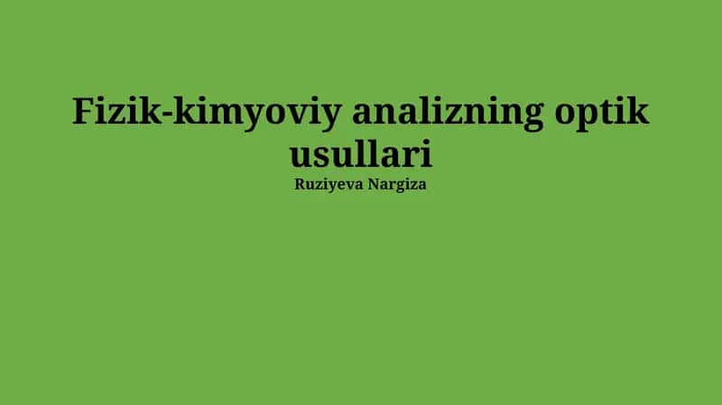 Fizik-kimyoviy analizning optik usullari 1