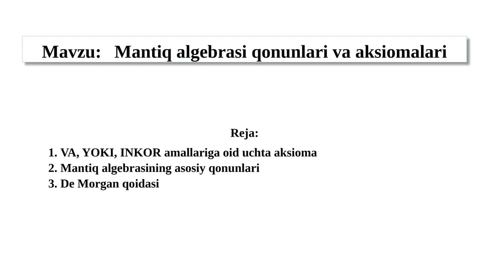 Mantiq algebrasi qonunlari va aksiomalari 1
