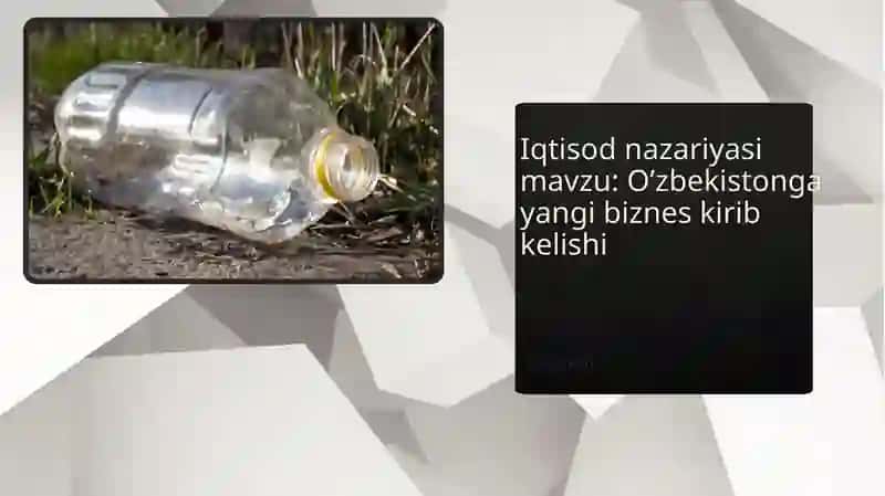 Iqtisod nazariyasi mavzu: O’zbekistonga yangi biznes kirib kelishi