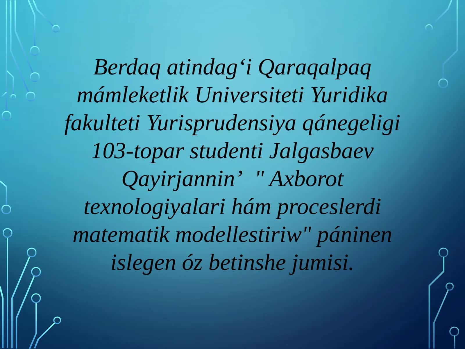 Axborot texnologiyalari ham proceslerdi matematik modellestiriw 1