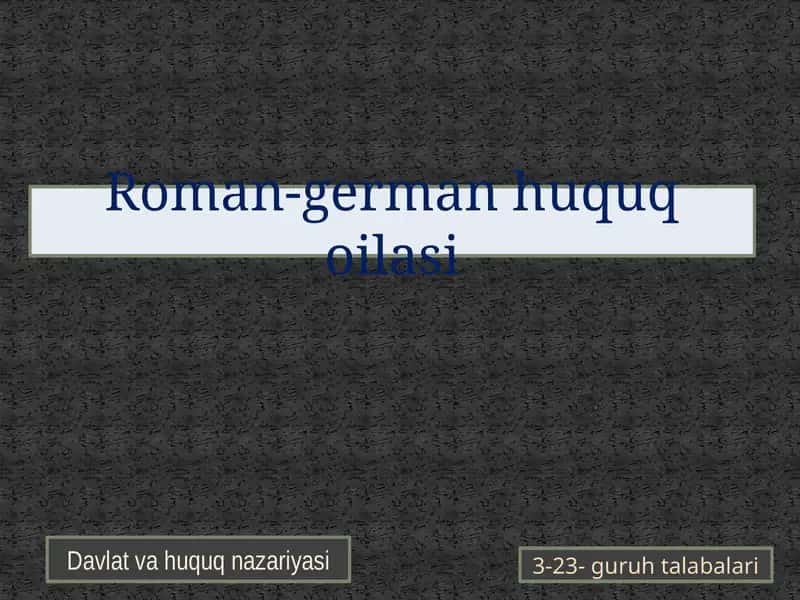 Roman-german huquq oilasi 1