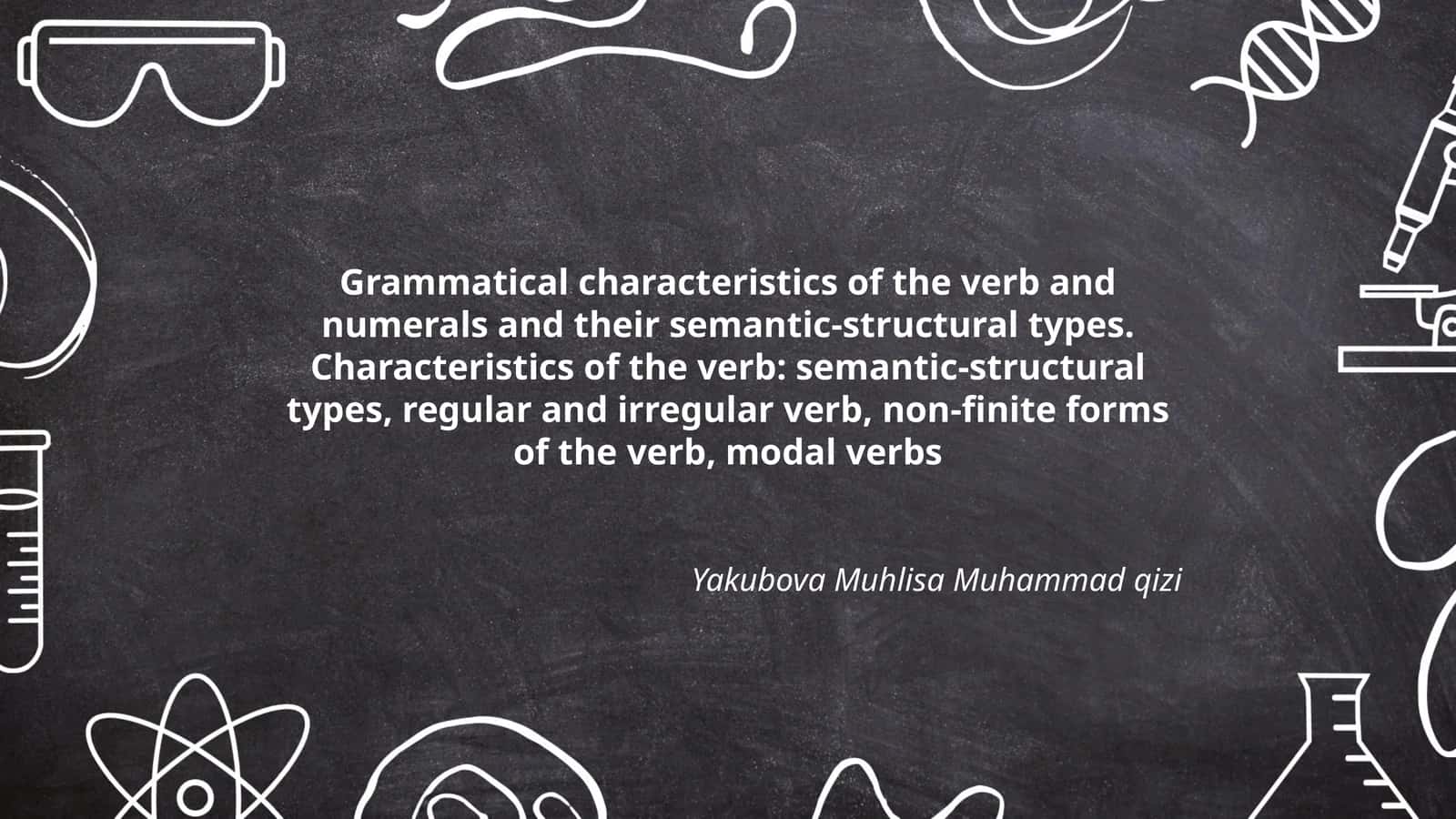 Grammatika: Fi'l va raqamlarning grammatik xususiyatlariga tajriba 1