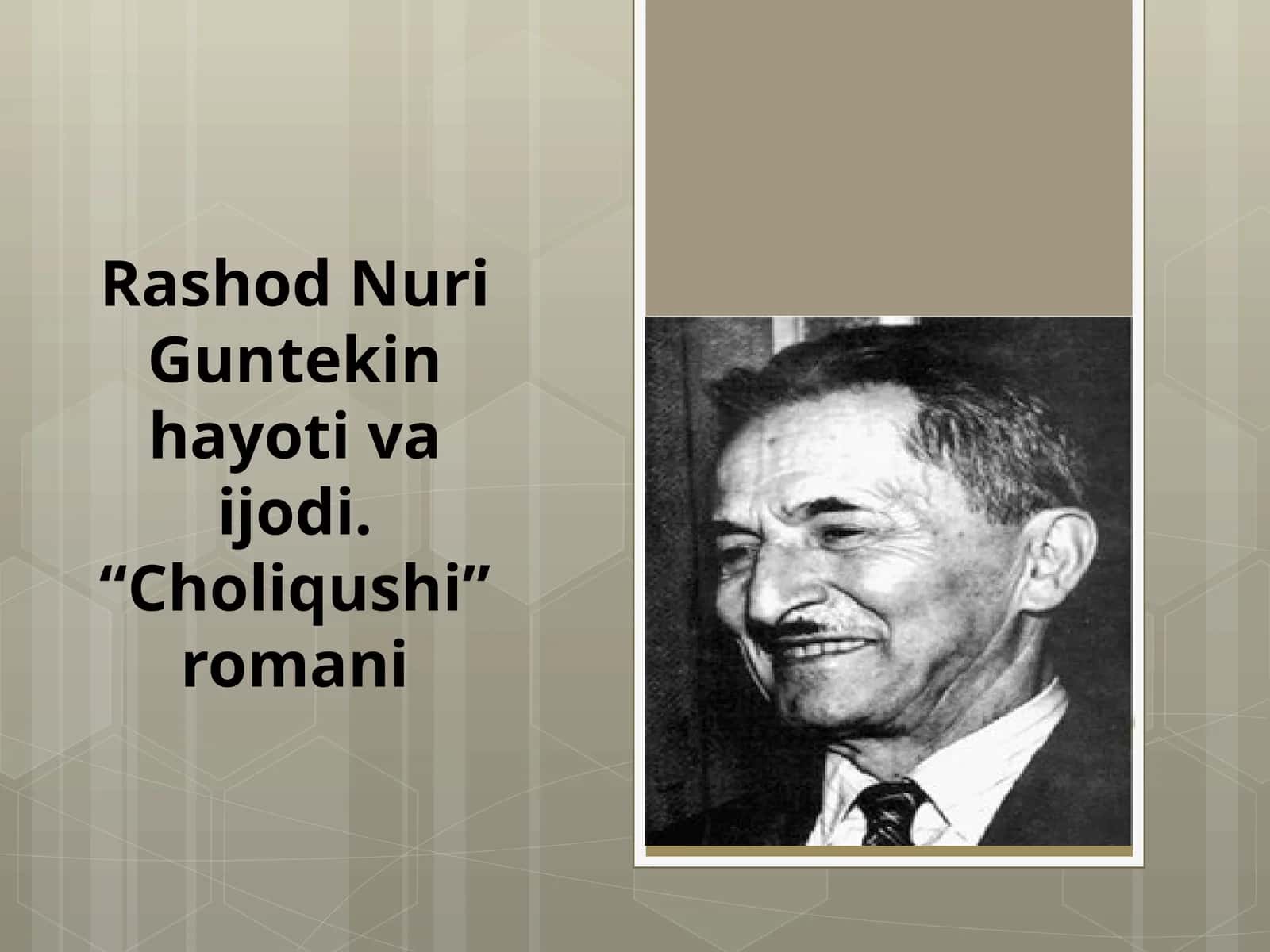 Rashod Nuri Guntekin hayoti va ijodi. “Choliqushi” romani 1