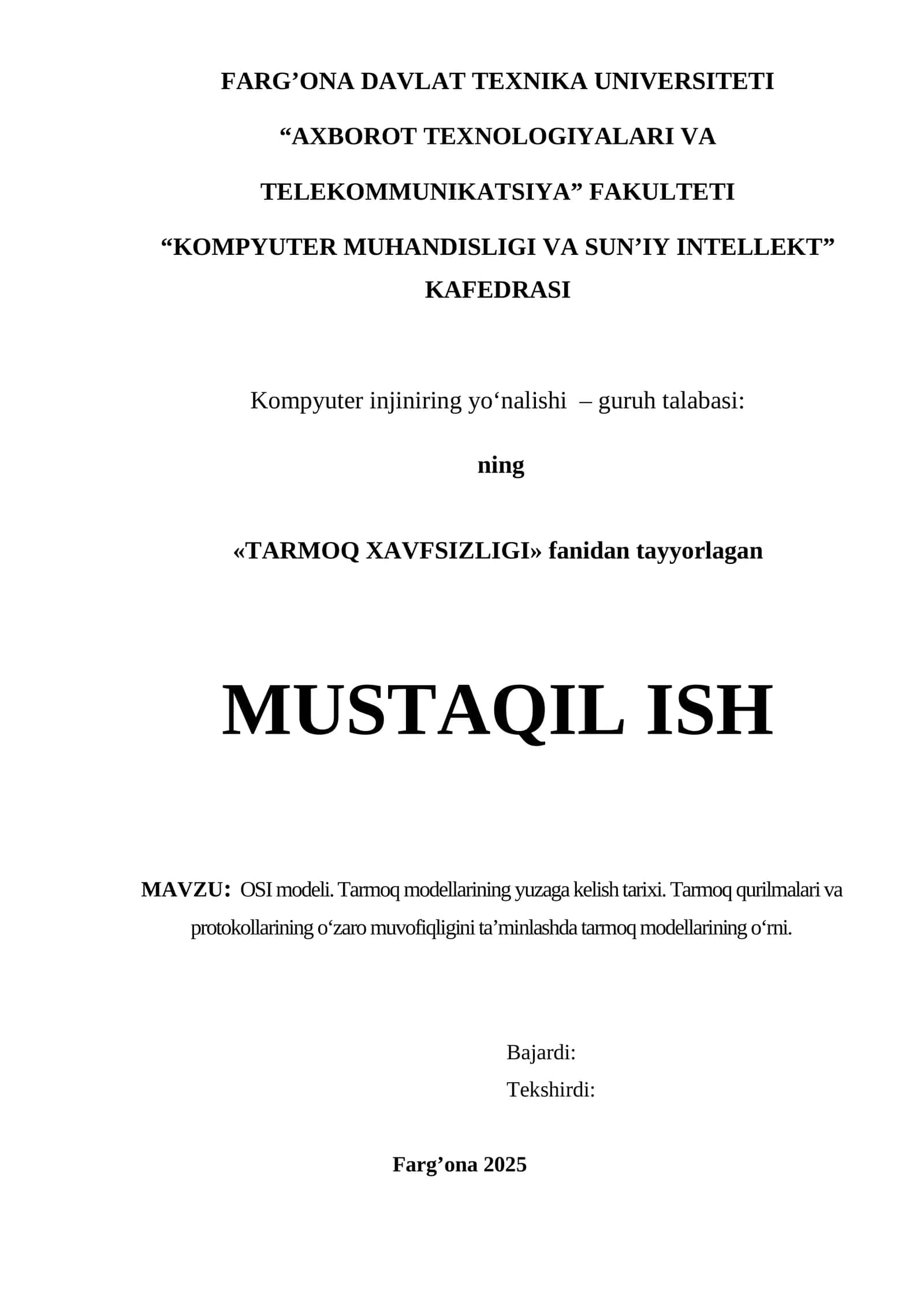 mustaqil ish OSI modeli. Tarmoq modellarining yuzaga kelish tarixi. Tarmoq qurilmalari va protokollarining o‘zaro muvofiqligini ta’minlashda tarmoq modellarining 1