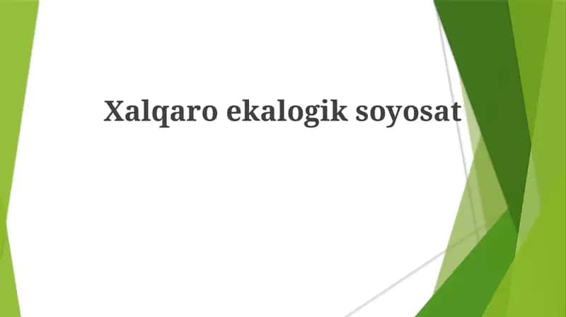 Xalqaro ekologik siyosat 1