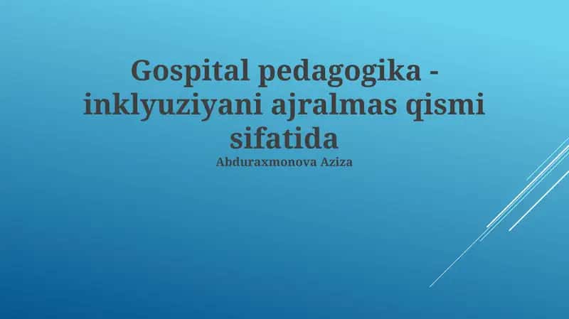 Kasalxona pedagogikasi: Inklyuziyaning ajralmas qismi 1