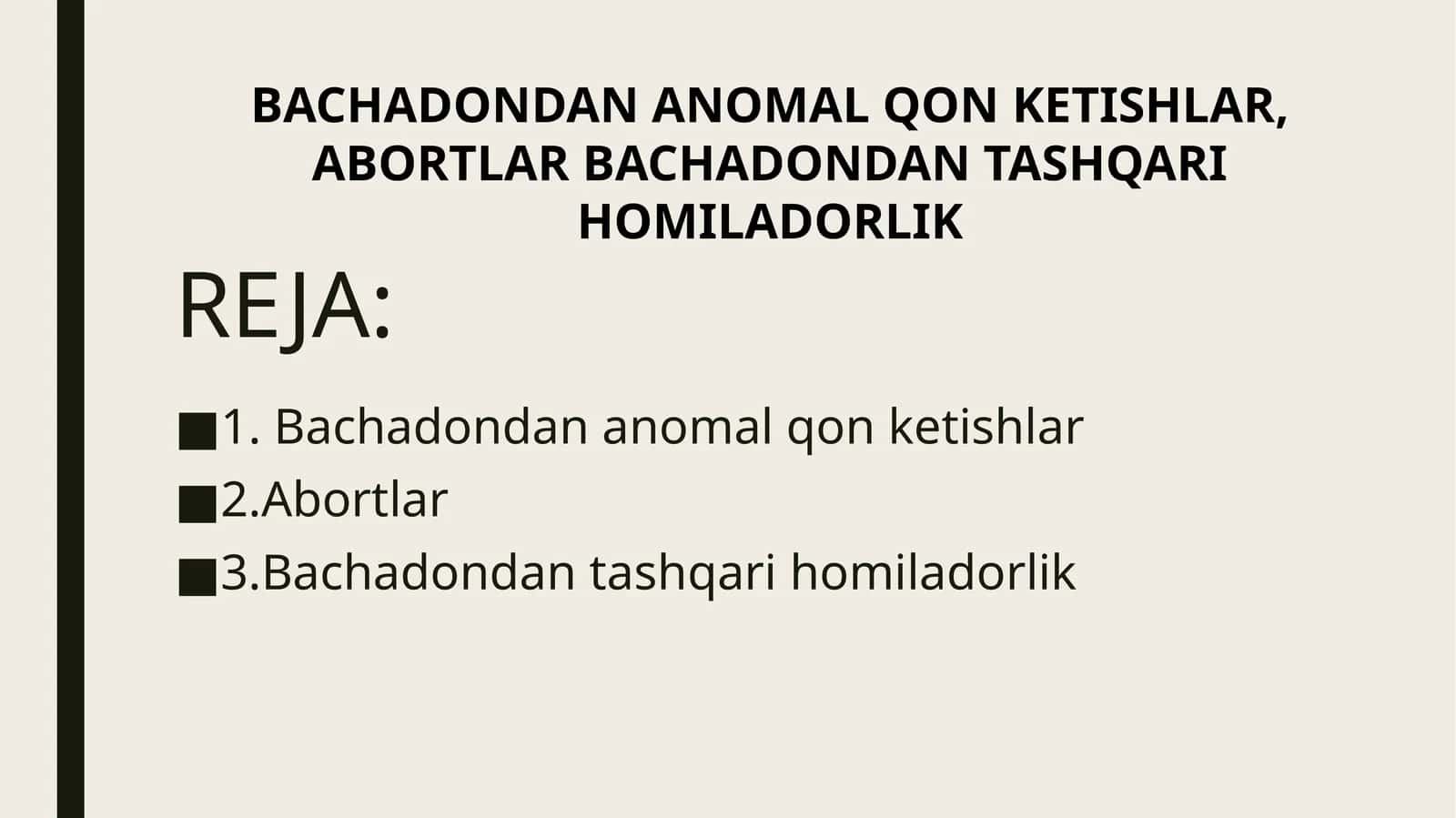 BACHADONDAN ANOMAL QON KETISHLAR, ABORTLAR BACHADONDAN TASHQARI HOMILADORLIK 1