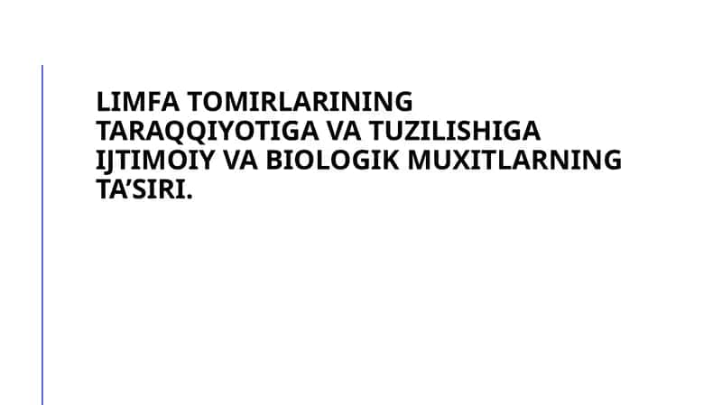 Limfatomirlarining taraqqiyoti va tuzilishi 1