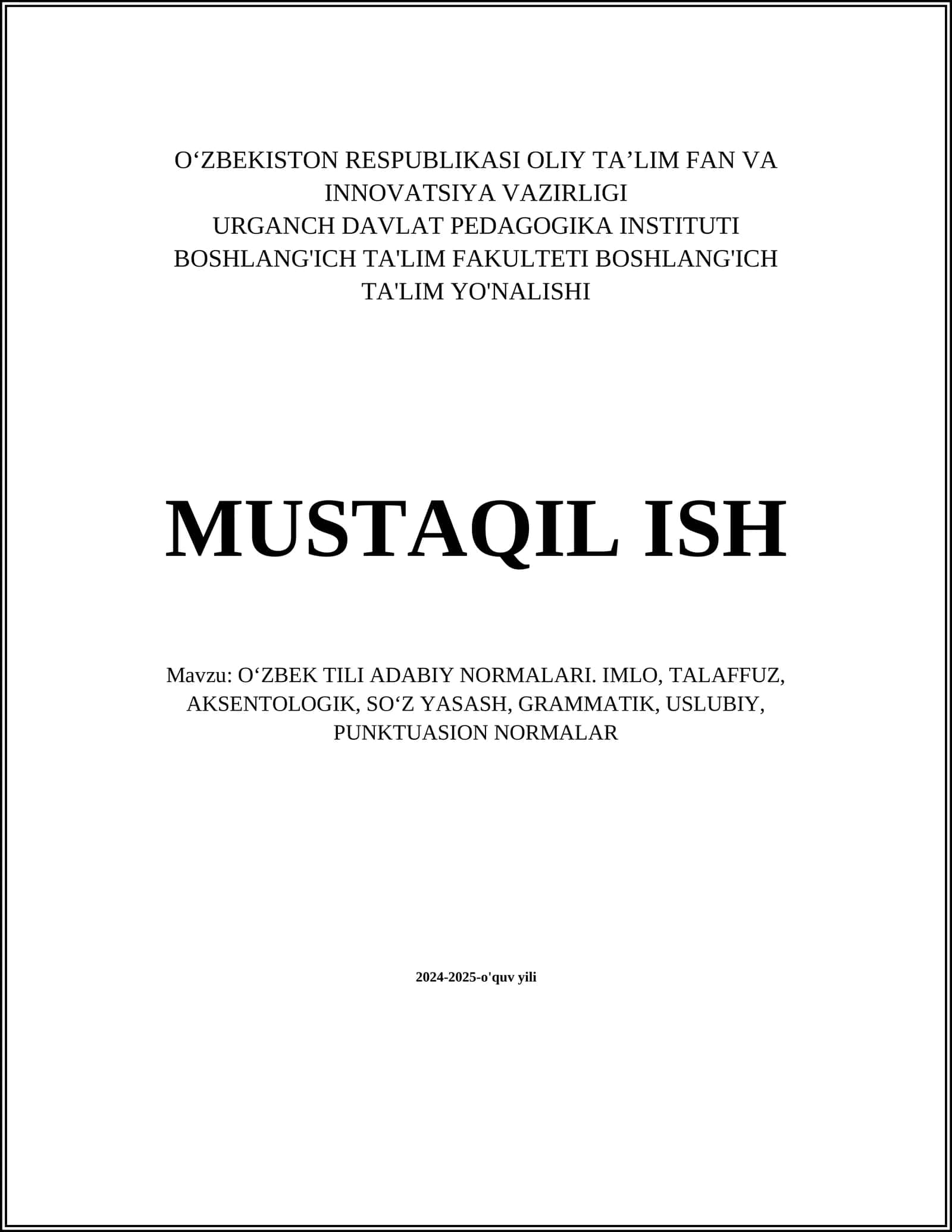 OʻZBEK TILI ADABIY NORMALARI. IMLO, TALAFFUZ, AKSENTOLOGIK, SOʻZ YASASH, GRAMMATIK, USLUBIY, PUNKTUASION NORMALAR 1