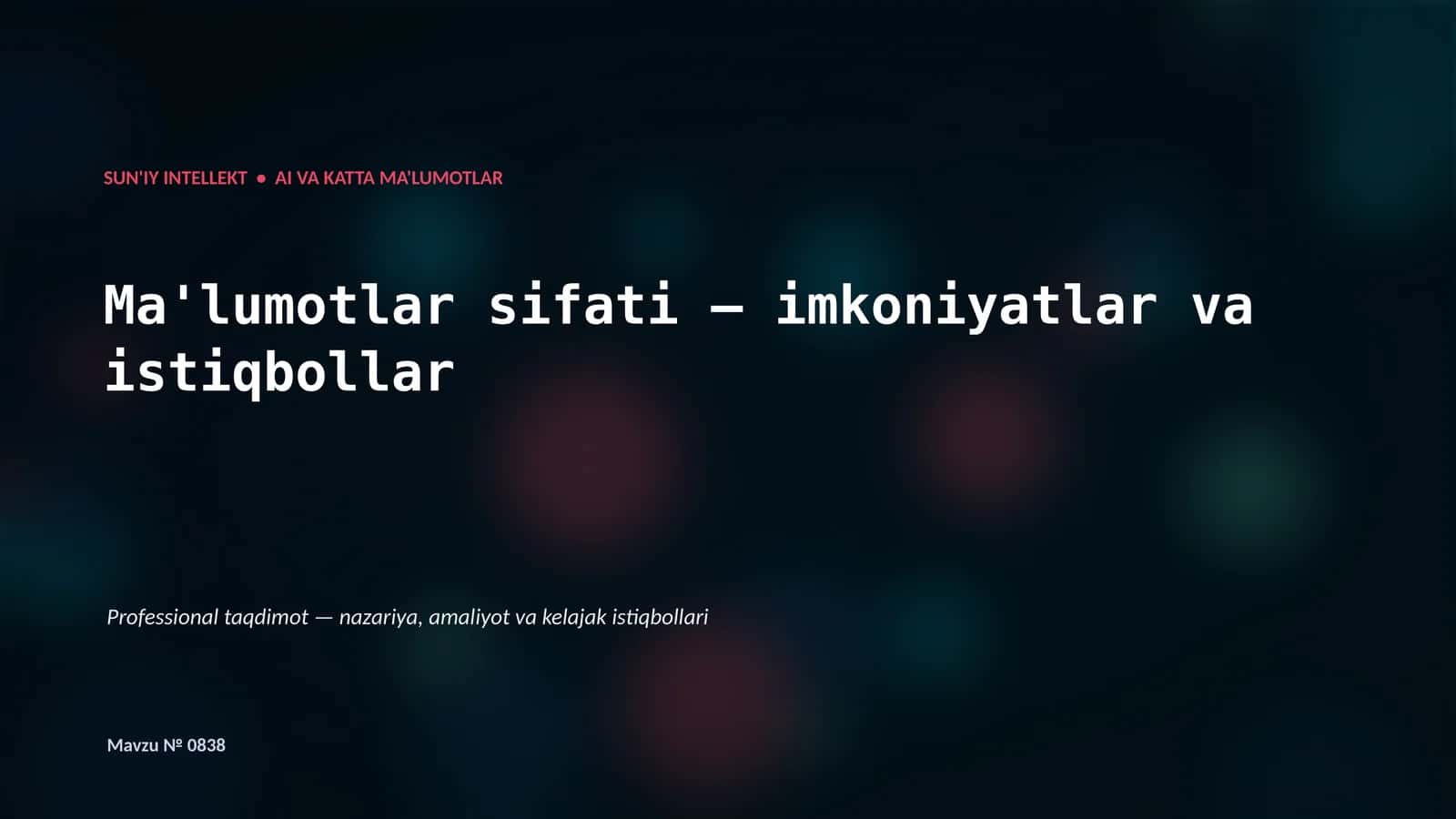 SUN'IY INTELLEKT • AI VA KATTA MA'LUMOTLAR 1