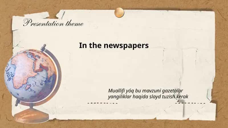 Muallifi yóq bu mavzuni gazetalar yangiliklar haqida slayd tuzish kerak 1