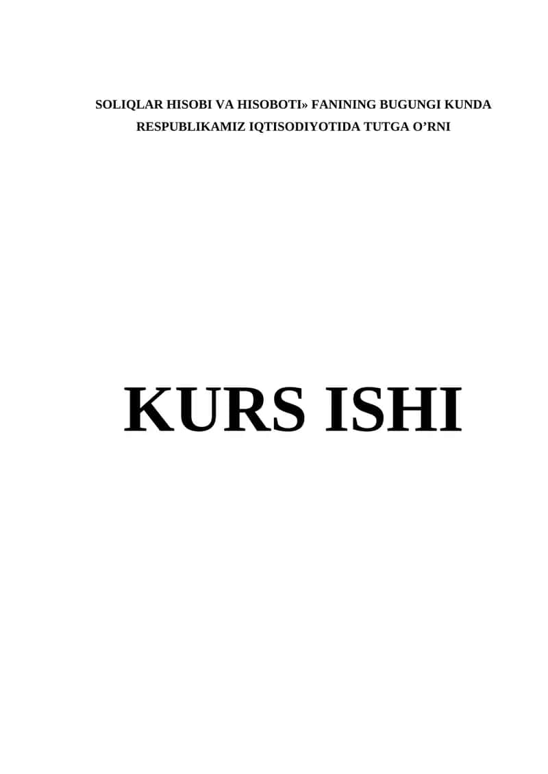 SOLIQLAR HISOBI VA HISOBOTI» FANINING BUGUNGI KUNDA RESPUBLIKAMIZ IQTISODIYOTIDA TUTGA O’RNI 1