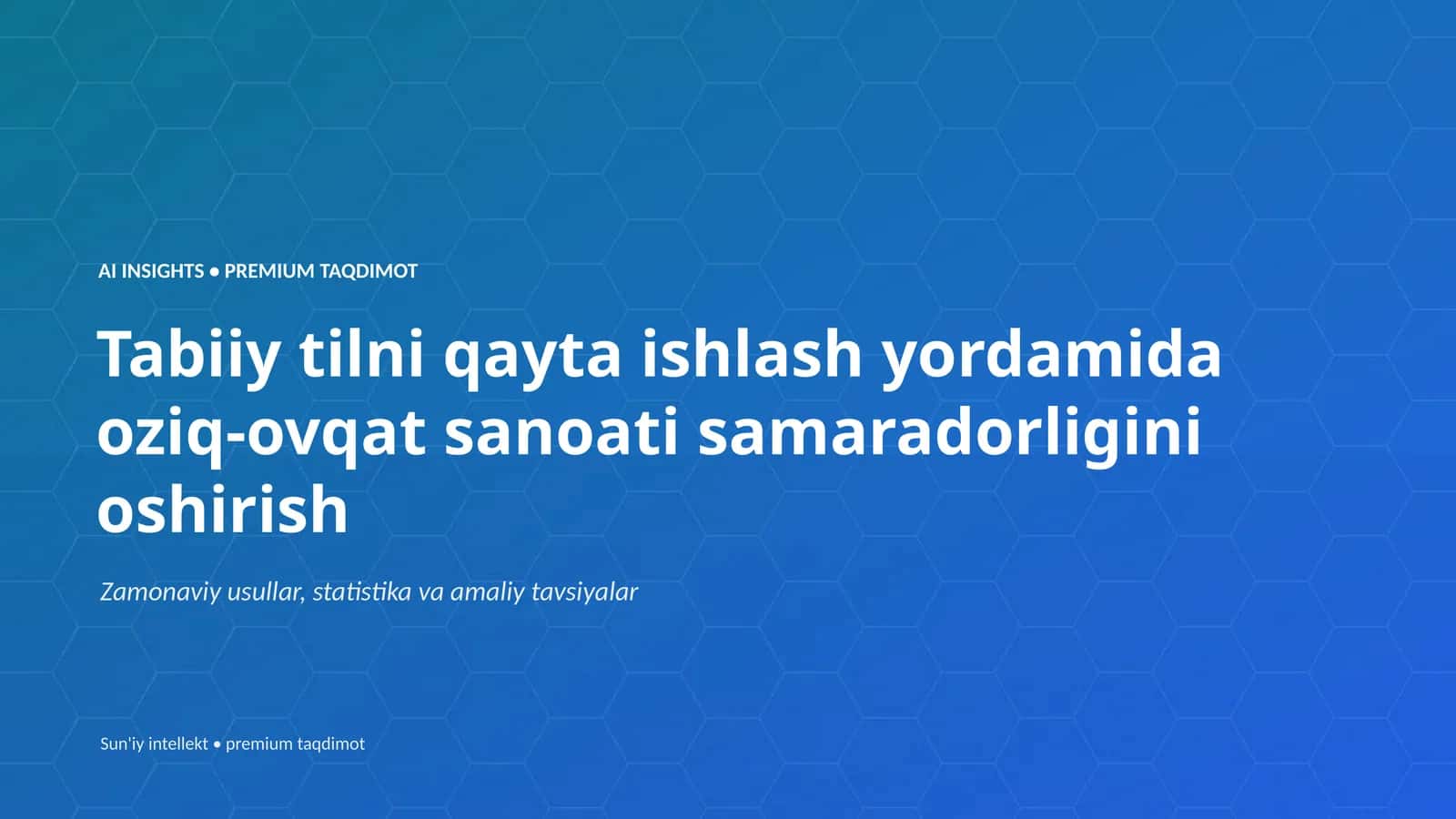 Tabiiy tilni qayta ishlash yordamida oziq-ovqat sanoati samaradorligini oshirish 1