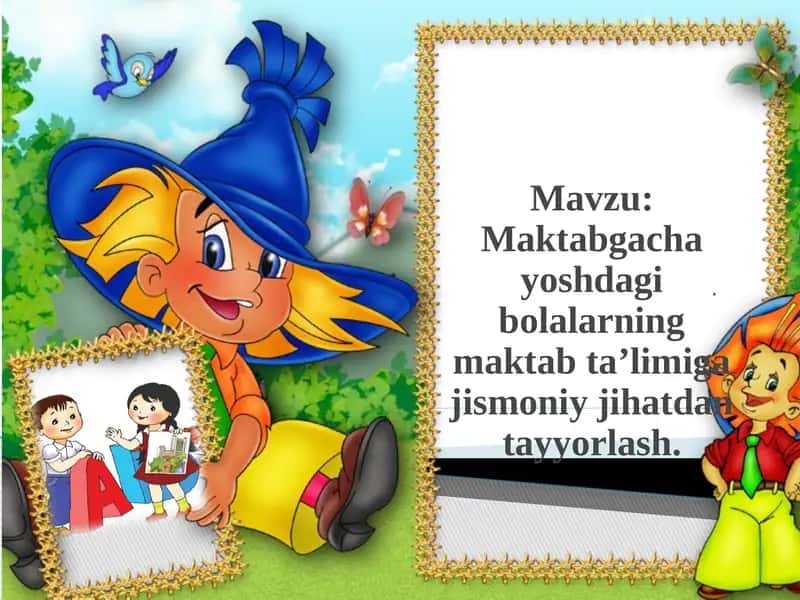 Maktabgacha yoshdagi bolalarning maktab ta’limiga jismoniy jihatdan tayyorlash 1
