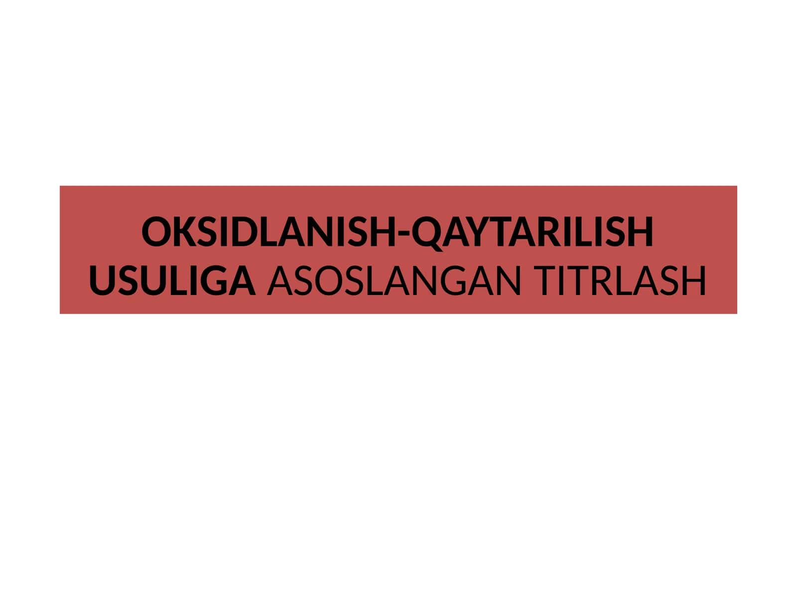 Oksidlanish-qaytarilish usuliga asoslangan titrlash 1
