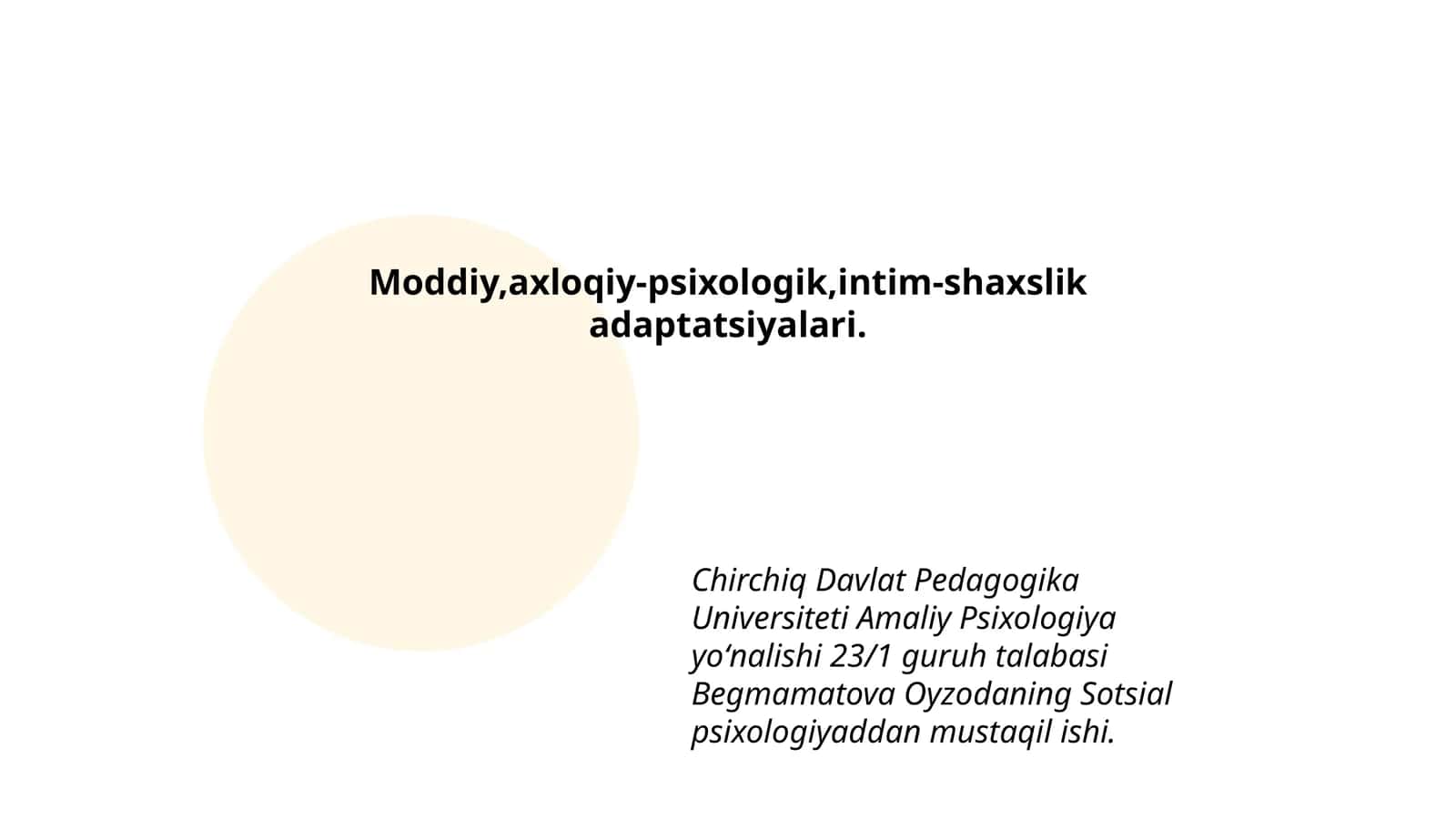 Moddiy,axloqiy-psixologik,intim-shaxslik adaptatsiyalari 1