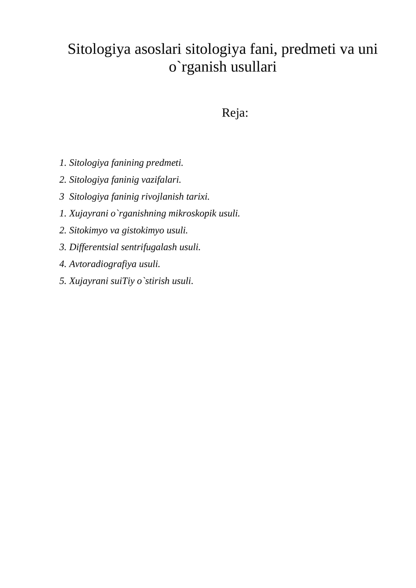 Sitologiya asoslari sitologiya fani, predmeti va uni o`rganish usullari 1
