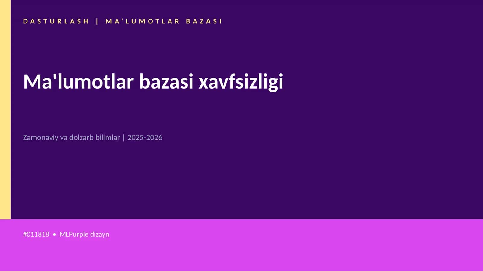 Ma'lumotlar bazasi xavfsizligi 1